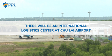 There will be an international logistics center at Chu Lai Airport
